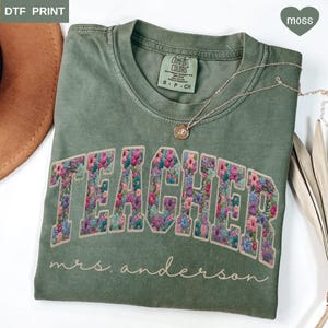 Comfort Colors® Personalized Teacher Name Floral Shirt, Faux Patchwork Teacher Tee, Custom Teacher Gift, Back To School, Teacher Team Shirts