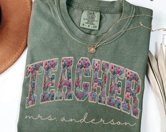Comfort Colors® Personalized Teacher Name Floral Shirt, Faux Patchwork Teacher Tee, Custom Teacher Gift, Back To School, Teacher Team Shirts