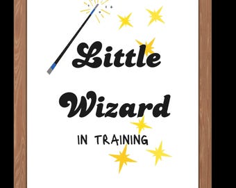 Little Wizard in Training, Printable Wall Art,  Quirky Nursery Wall Art, Baby Shower Gift, Printable Decor, 5 Sizes