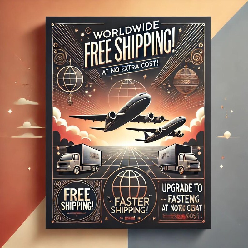 May include: A vintage-style poster with a black background and gold accents. The poster features airplanes, trucks, and globes, with text that reads "WORLDWIDE FREE SHIPPING!" and "FASTER SHIPPING!"