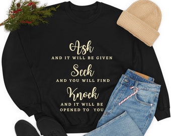 Ask, Seek, Knock MAT 7:7 Unique Christian Scripture Gift Cozy Heavy Blend Crewneck Sweatshirt - Free Shipping - On Sale