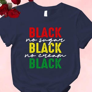 Juneteenth Shirt, BLM Shirt, Black History Tee, Honoring the Past, Celebrating Freedom, Black Culture Juneteenth Gift