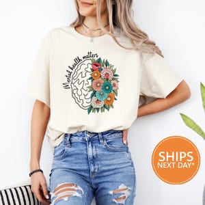 Mental Health Matters T-Shirt, Comfort Colors Inspirational Shirt, Vintage Soft Tee, Positive Message Gift