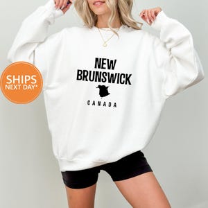 New Brunswick Canada Sweatshirt, Cozy Atlantic Province Hoodie, Moncton Fredericton Saint John Travel Gift, Canadian Souvenir Pullover