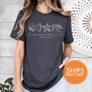 Be Still And Know Shirt, Jesus Color Tee, Comfort Colors Shirt, Christian Coastal Tee, Bible Verse Shirt, Vintage Faith Beach Aesthetic Top