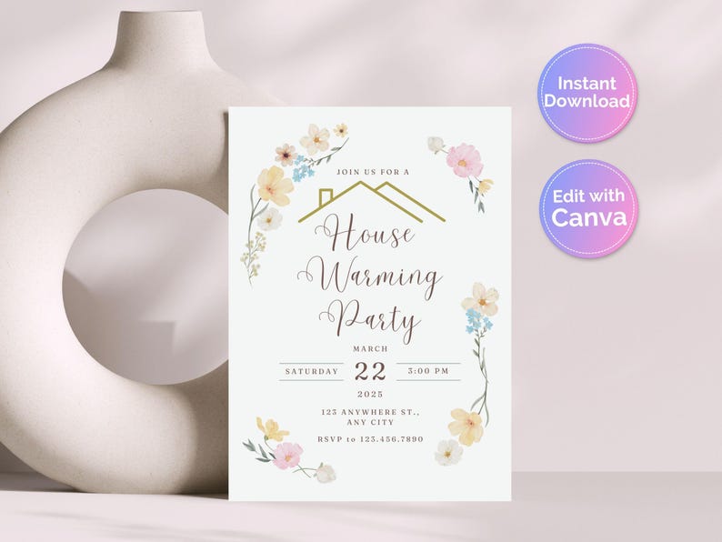 May include: A white card with a floral border and the text "Join us for a House Warming Party" in a gold script font. The date is March 22, 2025, and the time is 3:00 PM. The address is 123 Anywhere St., Any City. The RSVP number is 123.456.7890.