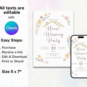 May include: Editable housewarming party invitation template with floral design. The invitation features a house icon, the text "Join us for a House Warming Party", the date "March 22, 2025", the time "3:00 PM", and the address "125 Anywhere St., Any City". The invitation is available in a 5 x 7 inch size.