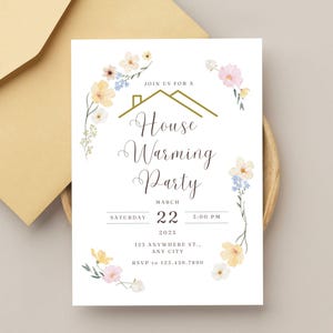 May include: A white invitation card with a floral border and a gold house icon. The text reads "Join us for a House Warming Party" with the date and time: "Saturday, March 22, 2025, 5:00 PM". The address and RSVP information are also included.