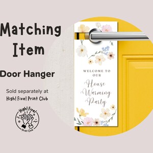 May include: A white door hanger with watercolour floral designs and the text "Welcome to our House Warming Party".