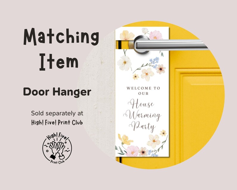 May include: A white door hanger with watercolour floral designs and the text "Welcome to our House Warming Party".