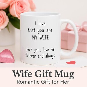 Wife Gift, I Love That You Are My Wife Mug, Anniversary Gift For Wife, Birthday Gift For Wife, Mothers Day Mug, Romantic Wife Gift, Iloveyou