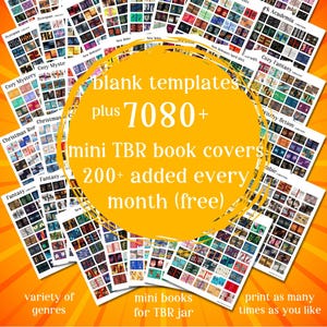 May include: A collection of printable sheets featuring 7080+ mini book covers for TBR jars, organized by genres like Dystopian, Cozy Mystery, and Fantasy. The central yellow circle displays the text: blank templates plus 7080+ mini TBR book covers 200+ added every month (free).