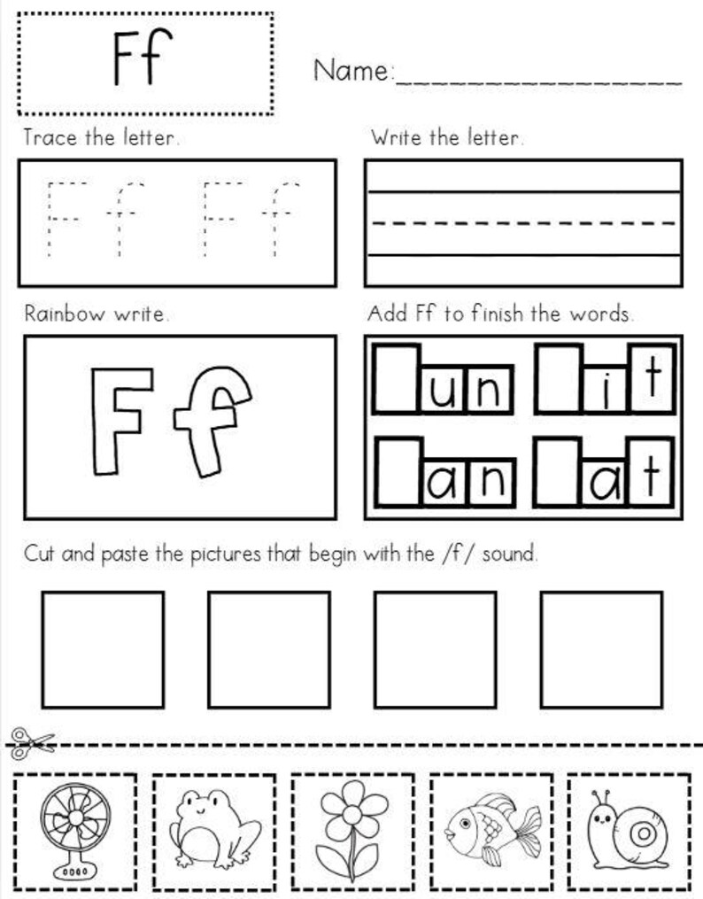 May include: Black and white worksheet for learning the letter "Ff". Includes tracing, writing practice, and word completion exercises. Features images of a fan, frog, flower, fish, and snail for cutting and pasting.