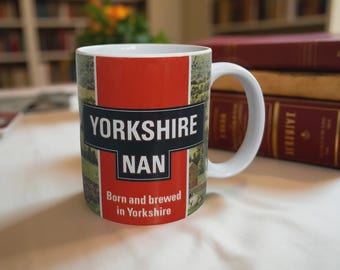 Yorkshire Nan Mug: Handmade Ceramic Tea Lover Gift