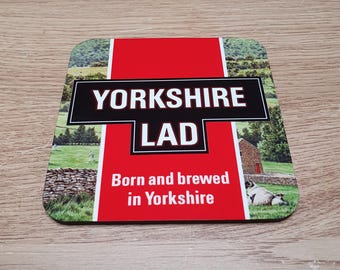 Yorkshire Lad Coaster, Tea Lover Gift, Gift for him, Yorkshire Coaster for him, Made in Yorkshire, Brewed in Yorkshire