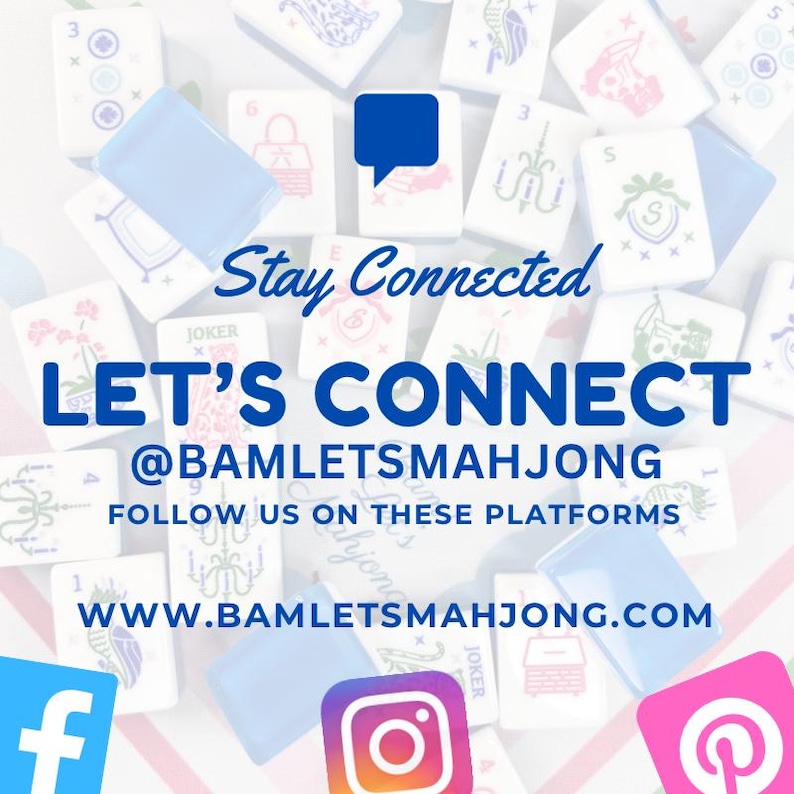 Peut inclure: Image avec des tuiles de Mahjong et le texte "Stay Connected" et "Let's Connect". Des ic&ocirc;nes de m&eacute;dias sociaux pour Facebook, Instagram et Pinterest sont visibles. L'adresse du site Web est www.bamletsmahjong.com.