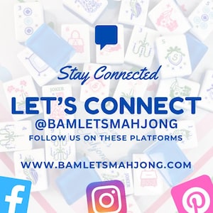 Puede incluir: Imagen con fichas de Mahjong y el texto "Stay Connected" y "Let's Connect". Se ven iconos de redes sociales para Facebook, Instagram y Pinterest. La direcci&oacute;n del sitio web es www.bamletsmahjong.com.