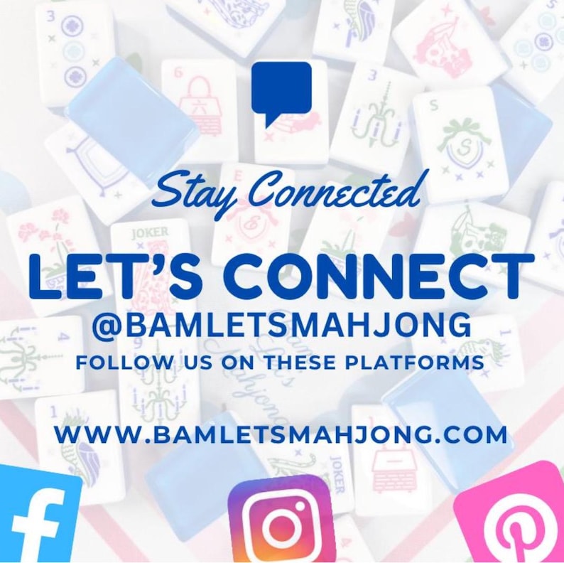 May include: A promotional image featuring Mahjong tiles and the text "Stay Connected" and "Let's Connect". The image includes social media icons for Facebook, Instagram, and Pinterest, and the website address www.bamletsmahjong.com.