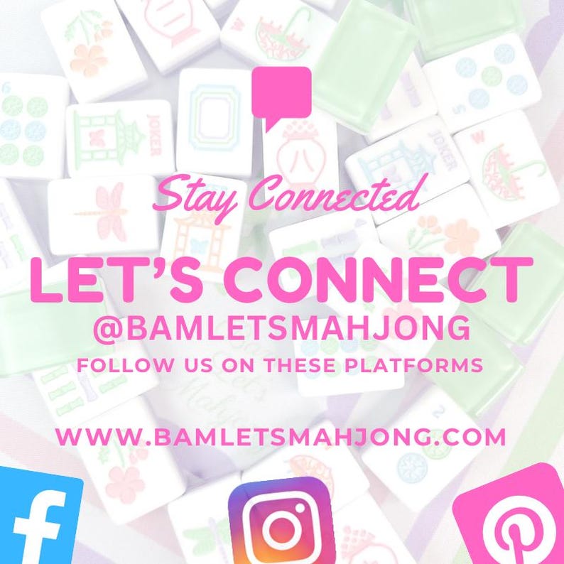 May include: A promotional image with a background of Mahjong tiles. The text "Stay Connected" and "LET'S CONNECT" are in pink. The image includes social media icons and the website address www.bamletsmahjong.com.