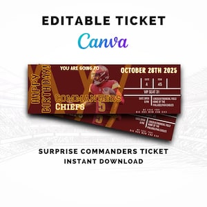 May include: A maroon and gold ticket design with the text "Happy Birthday!" and "Commanders Chiefs." The ticket includes the date "October 28th 2025" and "VIP SEAT 31." The words "Surprise Commanders Ticket" are also visible.
