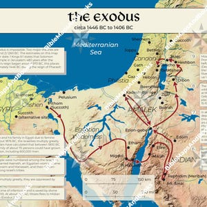 May include: A detailed map depicting the Exodus, circa 1446 BC to 1406 BC, with routes, locations, and annotations. The map features the Mediterranean Sea, Egypt, Canaan, and the Arabian Peninsula, with text in English.