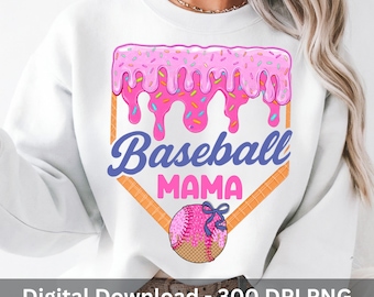 BaseBall Mama png, Baseball Drip Mama shirt, Baseball Ice Cream Drip Png, Ice Cream Drip Png, Baseball mom, Sports mom, Baseball Mothers day