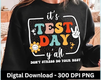 It's Test Day Y'all PNG, Teacher Shirt Design, Test Day Digital Design, Cute School Testing PNG, Funny Teacher Test day, teacher test day