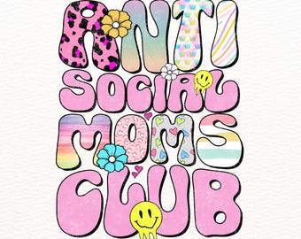 Anti Cool Moms Club PNG, Funny Sassy Mom Png, Retro Mom Life Sublimation, Trendy Mama Shirt Design, Sarcastic Mother's Day Png, digital file