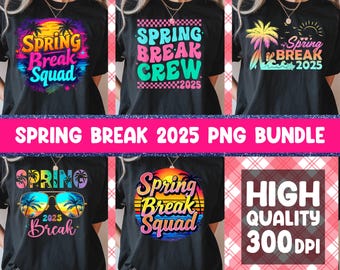 Spring Break 2025 Bundle, Spring Break PNG Designs, Digital Download, Vacation Designs, Summer Party PNG, Beach Vacation PNG, Spring Break