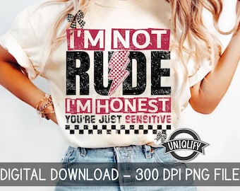 I'm Not Rude PNG Snarky Sarcastic Funny saying Png Retro Checkered Coquette Womens Sarcasm Edgy Png Sassy Png Funny Mom Attitude, digital