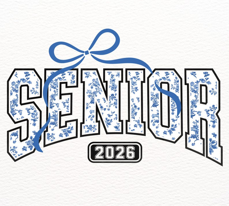 May include: A white graphic tee with a blue floral pattern spelling "SENIOR" with a blue ribbon bow above the text and "2026" below the text.