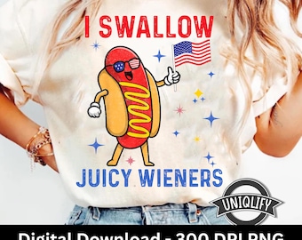 I Swallow Juicy Wieners PNG | Funny 4th of July BBQ Shirt Design | Adult Humor Patriotic PNG | Retro Hot Dog Joke Sublimation File