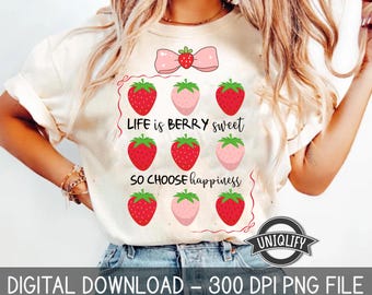 Life Is Berry Sweet PNG, Cute Strawberry Png, Coquette Strawberry Sublimation, Summer Aesthetic Png, strawberry png, Trendy summer Shirt png