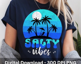 Salty Vibes Png, Retro Salty Summer Png, Salty Summer Shirt design, Summer Beach Vibes Png Shirt, Retro Summer Design, Summer Shirt Design