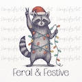Feral and Festive Raccoon PNG, Funny Christmas Raccoon Clipart, Cute Holiday Sublimation Design, Funny Christmas PNG, Digital Download