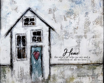 Home the story, Print on Wood and Print to be Framed (PTBF) shawn petite, wall décor, mixed media, stencils, art