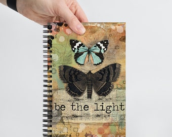 Be the light butterfly spiral notebook with dotted pages, Shawn Petite, mixed media, art, art journaling, writing, junk journaling