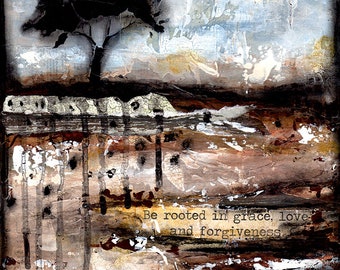 Be Rooted, Print on wood and Print to be Framed (PTBF) Shawn petite, wall décor, mixed media, stencils, art