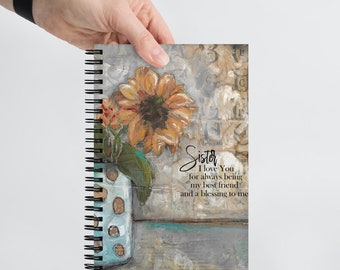 Sister sunflower spiral notebook with dotted pages, Shawn Petite, mixed media, art, art journaling, writing, junk journaling