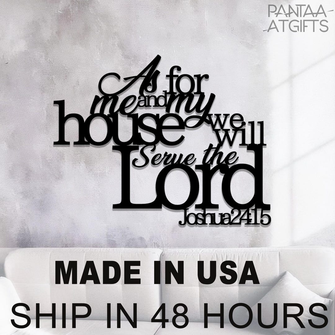 As for Me and My House We Will Serve the Lord Joshua 24:15 Metal Wall ...