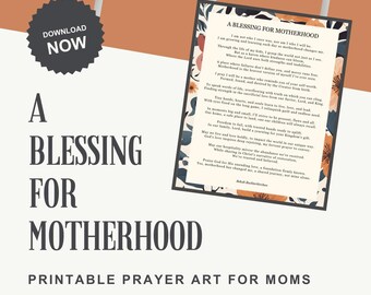 A Blessing for Motherhood – Floral Design – Printable Prayer Art for Moms | Inspirational Faith-Based Wall Decor | Instant Download