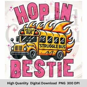 Hop In Bestie Struggle Bus PNG, Trendy PNG, Popular PNG, Mental Health Png, Funny Anxiety Png, Viral Girly Png,  Cute Sticker Design