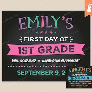 May include: A chalkboard sign with the text "Emily's First Day of 1st Grade" in pink and teal lettering. The sign also includes the text "Mrs. Gonzalez * Washington Elementary" and "September 9, 2017". A smaller sign with the text "Vincent's Last Day of 2nd Grade" is also visible.