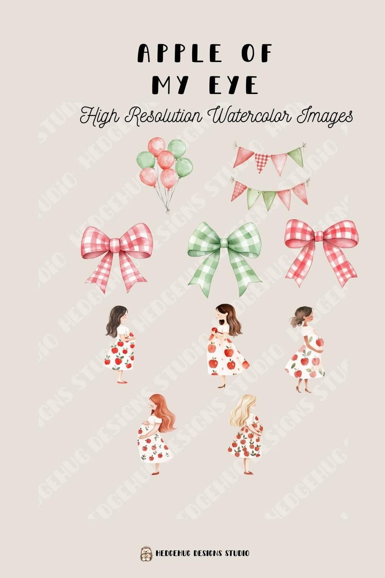 May include: Watercolor illustrations featuring the text "APPLE OF MY EYE" and "High Resolution Watercolor Images." The image includes bows, balloons, bunting, and figures in apple-print dresses. The color palette is soft, with pinks, greens, and reds.