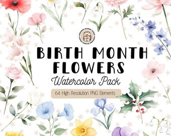 May include: A collection of watercolor illustrations of various flowers, including poppies, roses, and daffodils. The text "BIRTH MONTH FLOWERS Watercolor Pack" is displayed, along with "64 High Resolution PNG Elements". The background is a light beige with small star patterns.