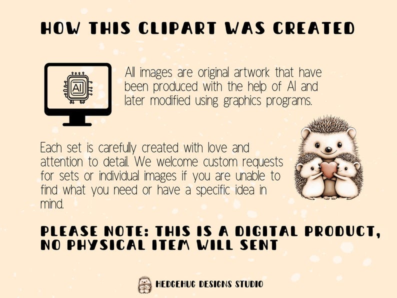 May include: A digital illustration of a family of hedgehogs holding a heart. The text "HOW THIS CLIPART WAS CREATED" is at the top of the image. The text "PLEASE NOTE: THIS IS A DIGITAL PRODUCT, NO PHYSICAL ITEM WILL SENT" is at the bottom of the image. The text "HEDGEHUG DESIGNS STUDIO" is at the bottom of the image.