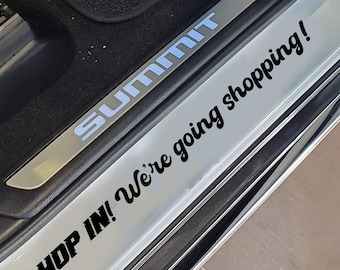 Hop in, wir gehen shoppen Beifahrersitz Auto Aufkleber / Aufkleber / Aufkleber / Aufkleber / Stoßstange / Freundin / Freund