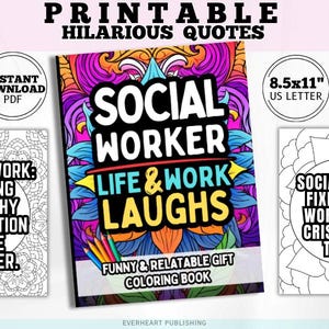 Może przedstawiać: Zestaw kolorowanek do wydruku z zabawnymi cytatami dla pracowników socjalnych. Centralna książka nosi tytuł "Social Worker Life & Work Laughs" z kolorowymi kwiatowymi wzorami. Inne książki zawierają cytaty o pracy socjalnej.