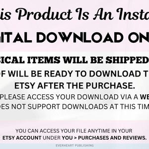 May include: Text on a light pink background states "This Product Is An Instant DIGITAL DOWNLOAD ONLY!" and "NO PHYSICAL ITEMS WILL BE SHIPPED TO YOU." Additional text explains how to download the PDF file after purchase via a web browser.