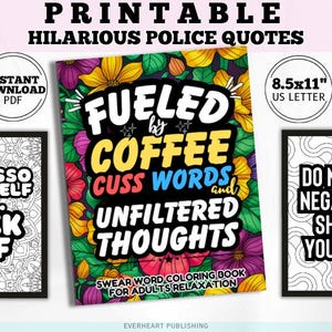 Swear Word Coloring Book for Adults Relaxation: Fueled by Coffee Cuss Words Unfiltered Thoughts Mandalas Motivational Quotes Stress Relief